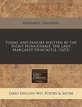 Paperback Poems, and Fancies Written by the Right Honourable, the Lady Margaret Newcastle. (1653) Book