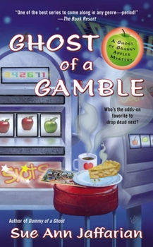 Ghost of a Gamble - Book #4 of the A Ghost of Granny Apples Mystery