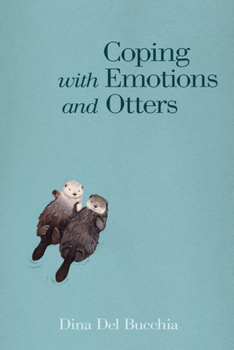 Paperback Coping with Emotions and Otters Book