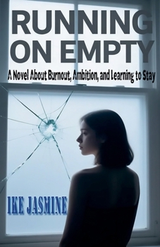 Paperback RUNNING ON EMPTY A Novel About Burnout, Ambition, and Learning to Stay Book