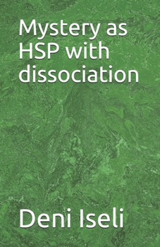 Paperback Mystery as HSP with dissociation Book