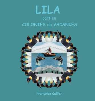 Hardcover LILA part en COLONIES de VACANCES [French] Book