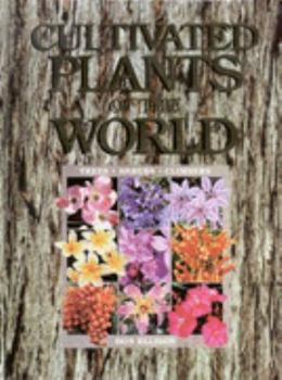 Hardcover Cultivated Plants of the World - Trees, Shrubs & Climbers Book
