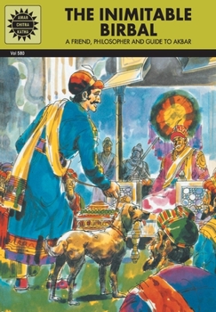 The Inimitable Birbal (580) (Amar Chitra Katha) - Book #580 of the Amar Chitra Katha