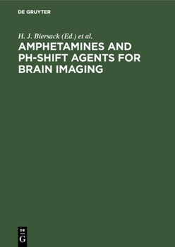 Hardcover Amphetamines and pH-shift Agents for Brain Imaging Book