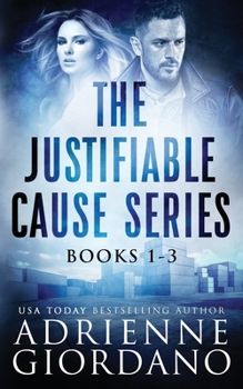 Paperback Justifiable Cause Romantic Suspense Series Box Set: A Sexy, Action-Packed Romantic Adventure Series. Book