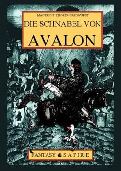 Paperback Die Schnäbel von Avalon [German] Book