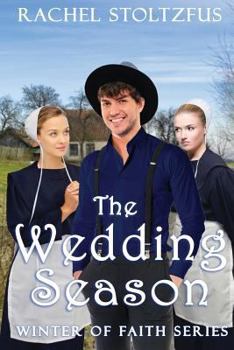 The Wedding Season - Book #3 of the Winter of Faith