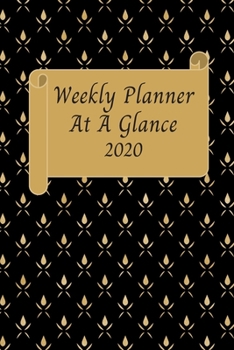Weekly Planner At A Glance: 2020
