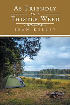 Paperback As Friendly as a Thistle Weed Book