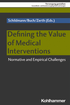 Paperback Defining the Value of Medical Interventions: Normative and Empirical Challenges Book