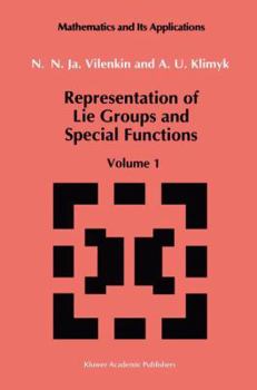 Paperback Representation of Lie Groups and Special Functions: Volume 1: Simplest Lie Groups, Special Functions and Integral Transforms Book