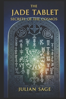 Paperback Jade Tablet: Secrets of the Cosmos Book