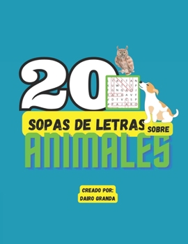 Paperback 20 Sopas de Letras Sobre Animales [Spanish] Book