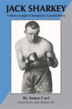 Paperback Jack Sharkey: A Heavyweight Champion's Untold Story Book