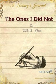 Paperback The Ones I Did Not & Will Not Book