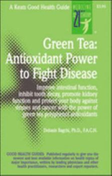 Paperback Green Tea: Antioxidant Power to Fight Disease Book