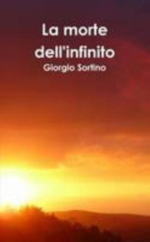 Paperback La morte dell'infinito [Italian] Book