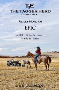 Paperback The Tagger Herd: Epic: Reilly Morgan Book