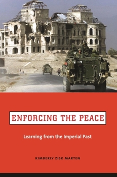 Paperback Enforcing the Peace: Learning from the Imperial Past Book
