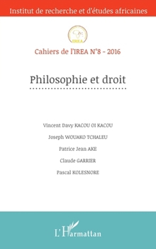 Philosophie et droit: Cahiers de l'IREA N°8-2016 (French Edition)