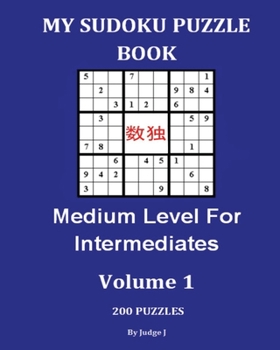 Paperback My Sudoku Puzzle Book: Medium Level For Intermediates Book