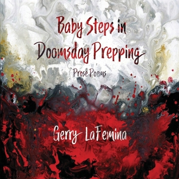 Paperback Baby Steps in Doomsday Prepping: Prose Poems Book