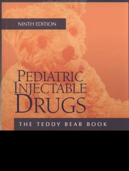 Paperback Pediatric Injectable Drugs (The Teddy Bear Book) Book