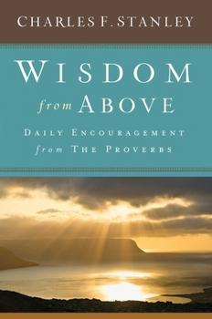 Hardcover Wisdom from Above: Daily Encouragement from the Proverbs Book
