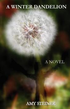 Paperback A Winter Dandelion Book