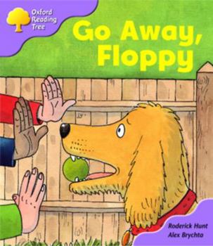 Go Away, Floppy - Book  of the Biff, Chip and Kipper storybooks