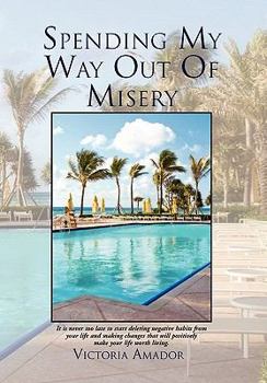 Hardcover Spending My Way Out of Misery Book