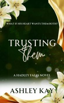 Paperback Trusting Them: A Hadley Falls Novel Book