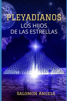 Paperback Pleyadianos: Hijos de Las Estrellas [Spanish] Book