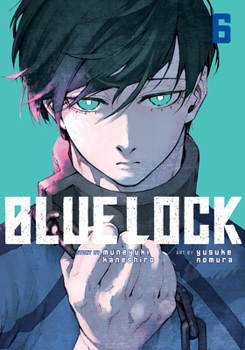  6 - Book #6 of the  [Blue Lock]
