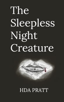 The Sleepless Night Creature - Book #1 of the A Night Creature Trilogy