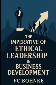 Paperback Business Development Through Ethical Leadership Book