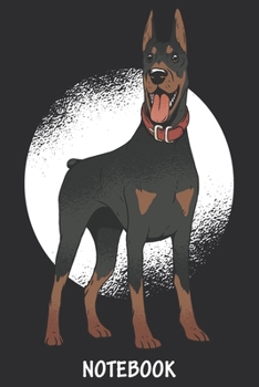 Notebook: Hundebuch Hundeplaner Hundenotizbuch Hunde Journal und Welpen Journal Welpen Notizbuch Organizer für Tierarztbesuche  Hundefutter ... Dobermann Hundepapa (German Edition)