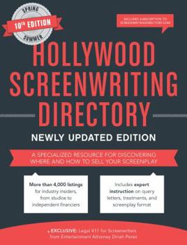 Paperback Hollywood Screenwriting Directory Spring/Summer: A Specialized Resource for Discovering Where & How to Sell Your Screenplay Book