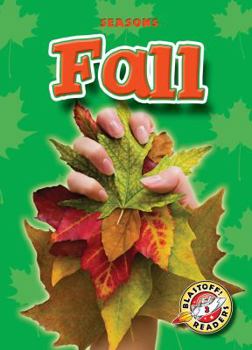 Fall (Blastoff! Readers) (Seasons) (Seasons) - Book  of the Seasons