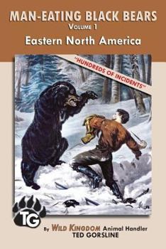 Paperback Man-Eating Black Bears: Volume 1 - Eastern North America Book