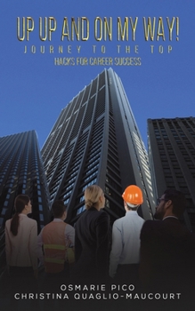 Paperback Up Up and On My Way! Journey to the Top Book