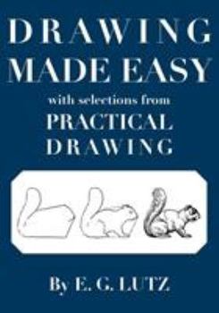 Paperback Drawing Made Easy with Selections from Practical Drawing Book