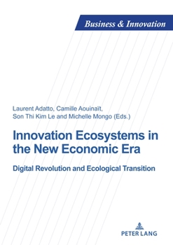 Paperback Innovation Ecosystems in the New Economic Era: Digital Revolution and Ecological Transition Book