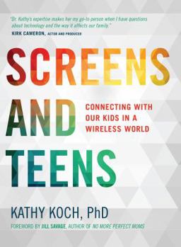 Paperback Screens and Teens: Connecting with Our Kids in a Wireless World Book