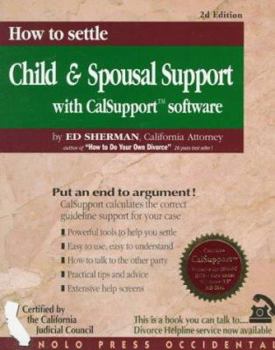 Paperback How to Settle Child and Spousal Support: With CalSupport Software [With *] Book