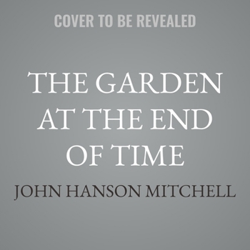 MP3 CD The Garden at the End of Time: Getting By in the Age of Climate Change Book