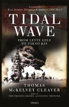 Paperback Tidal Wave: From Leyte Gulf to Tokyo Bay Book