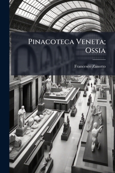 Paperback Pinacoteca Veneta; Ossia [Italian] Book