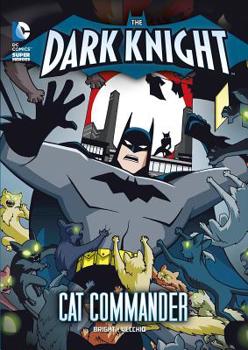 The Dark Knight: Batman vs. the Cat Commander